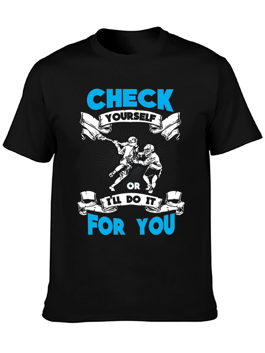 Check Yourself Lacrosse T-Shirt