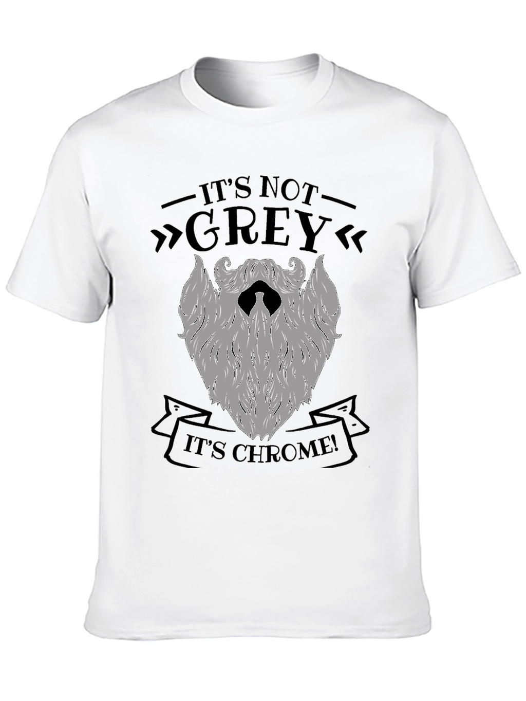 Its Chrome Not Grey T-Shirt - Mens Novelty Tee