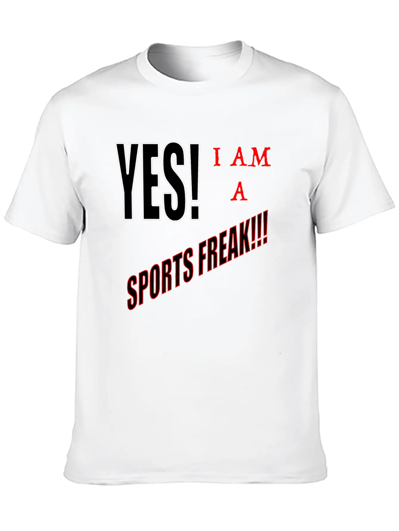 Yes I Am A Sports Freak Essential Unisex Summer Tee – Soft Cotton Casual Fit