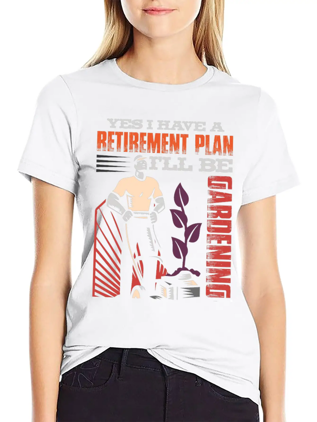 Yes, I Have A Retirement Plan - I Will Be Gardening Gift Idea Breathable Graphic T-Shirt – Perfect For Casual Days