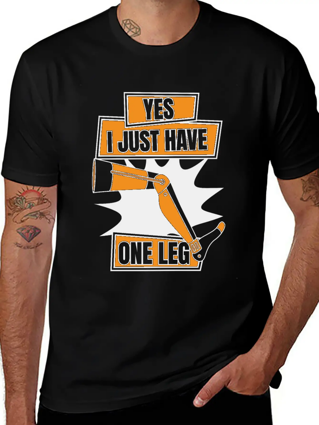 Yes I Just Have One Leg Artificial Legs User Leg Essential Cotton Tee For Daily Outfits – Unisex Style