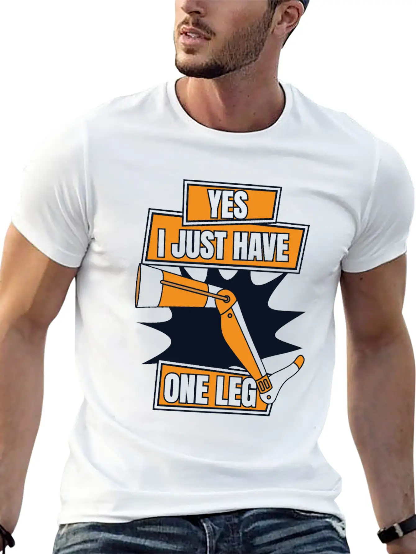 Yes I Just Have One Leg Artificial Legs User Leg Essential Cotton Tee For Daily Outfits – Unisex Style