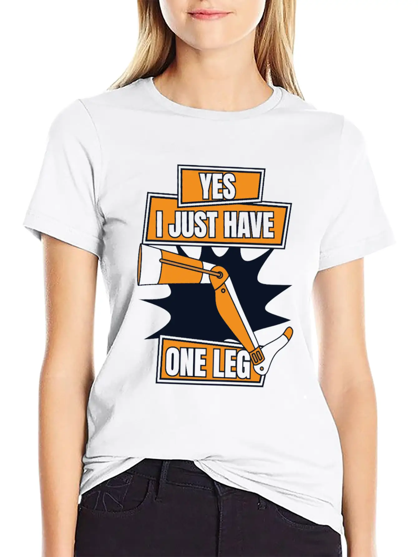 Yes I Just Have One Leg Artificial Legs User Leg Essential Cotton Tee For Daily Outfits – Unisex Style