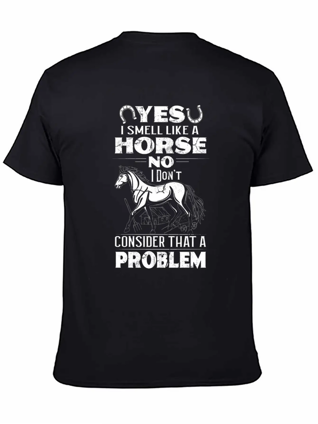 Yes I Smell Like Horse No Problem Horses Breathable Soft Cotton T-Shirt – Timeless Casual Look