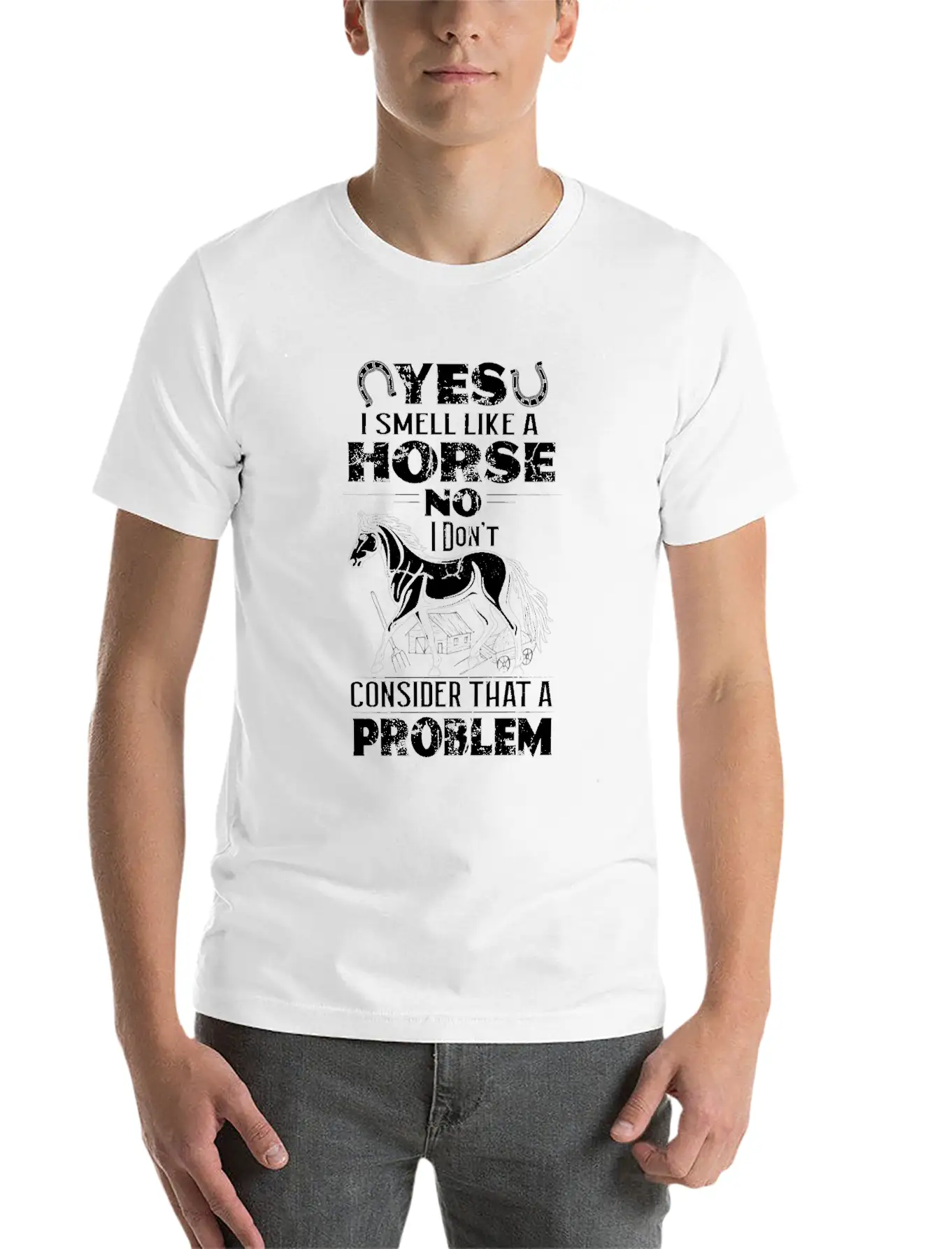 Yes I Smell Like Horse No Problem Horses Relaxed Everyday Tee – Lightweight And Durable Cotton