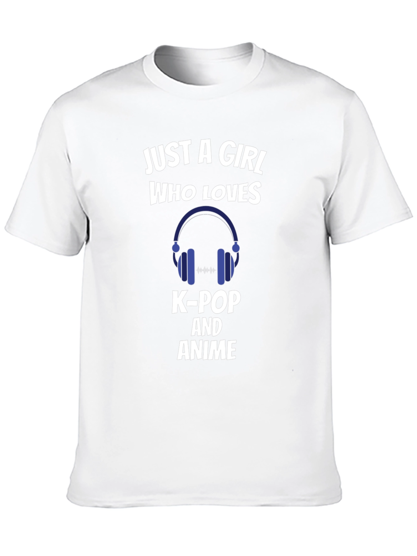 Just a Girl Who Loves K-Pop and Anime T-Shirt