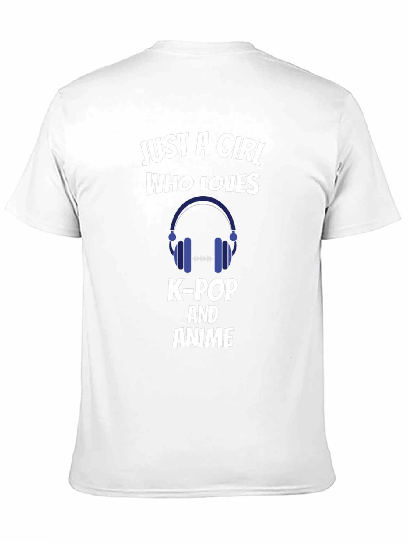 Just a Girl Who Loves K-Pop and Anime T-Shirt