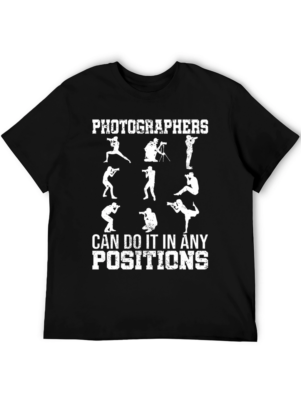 Photographers All Positions T-Shirt