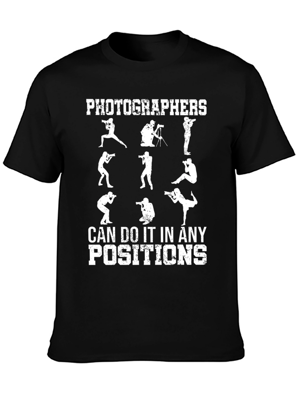 Photographers All Positions T-Shirt