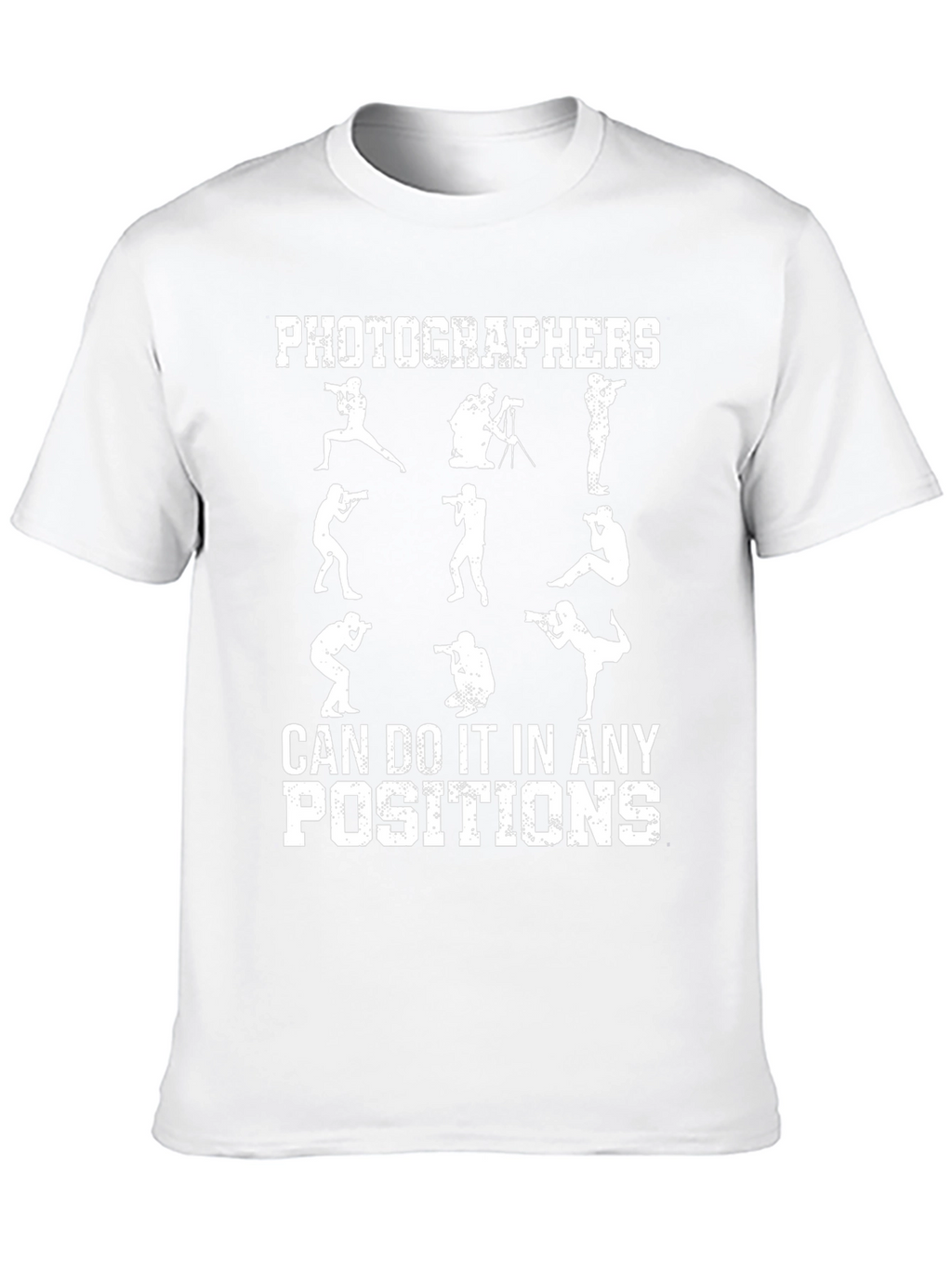 Photographers All Positions T-Shirt