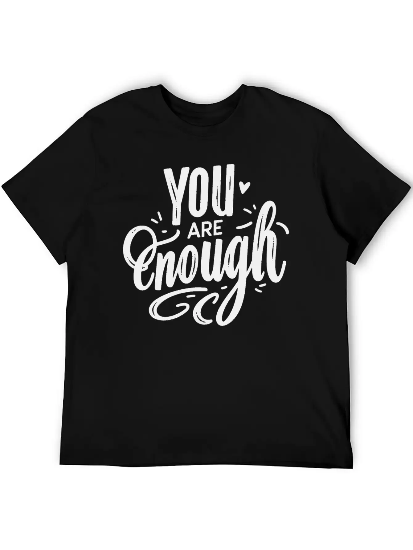 You Are Enough Classic Cotton Tee – Unisex Comfort For Any Season