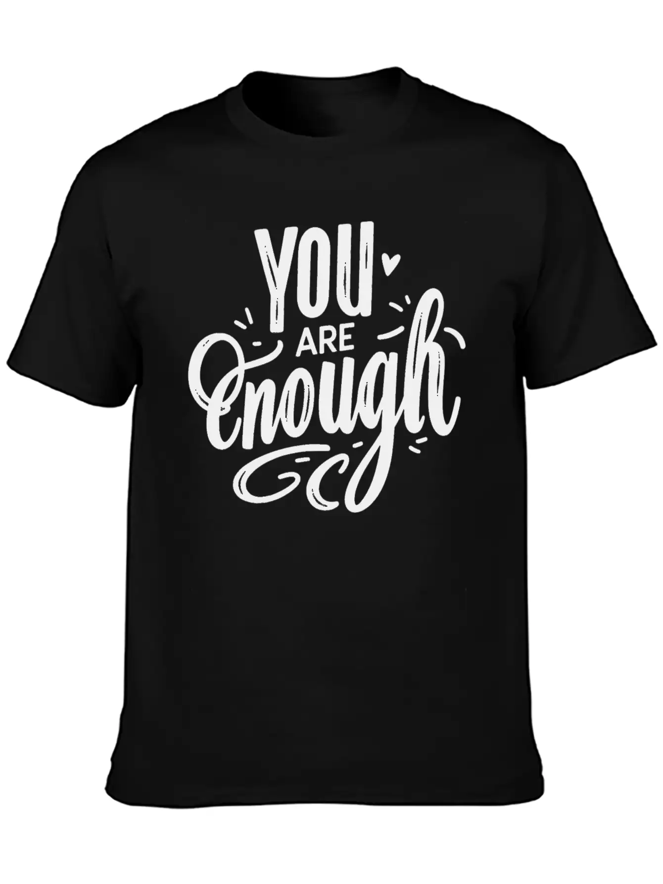 You Are Enough Classic Cotton Tee – Unisex Comfort For Any Season
