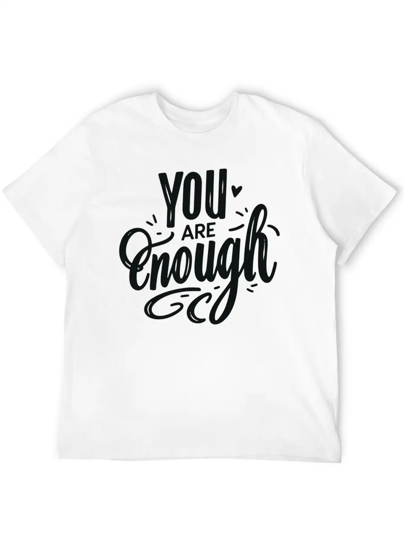 You Are Enough Classic Cotton Tee – Unisex Comfort For Any Season