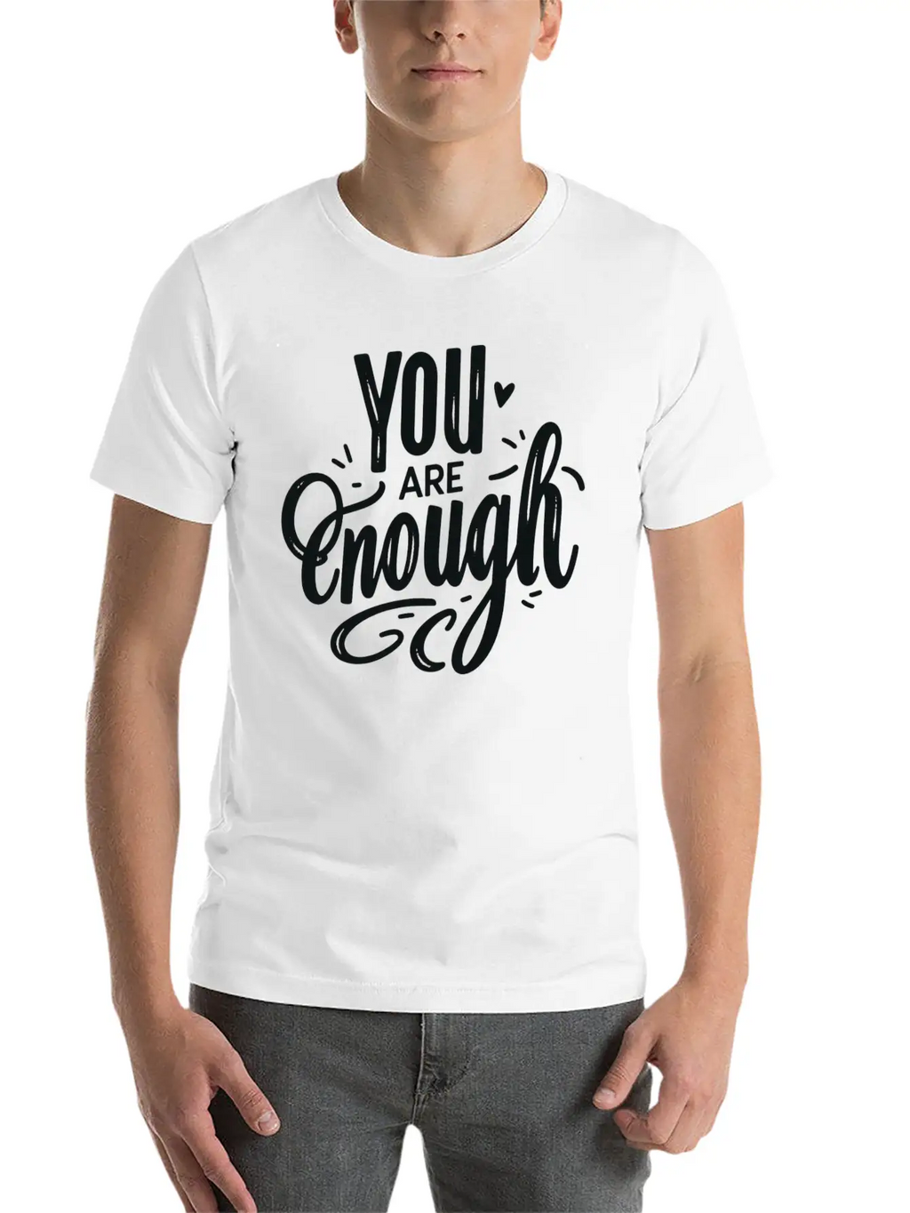 You Are Enough Classic Cotton Tee – Unisex Comfort For Any Season