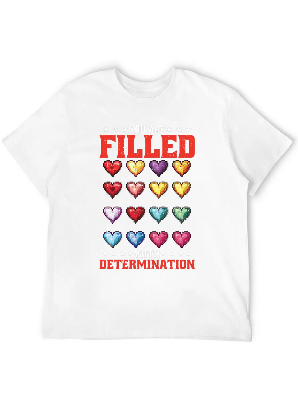 You Are Filled With Determination 26 Relaxed Everyday Tee – Lightweight And Durable Cotton