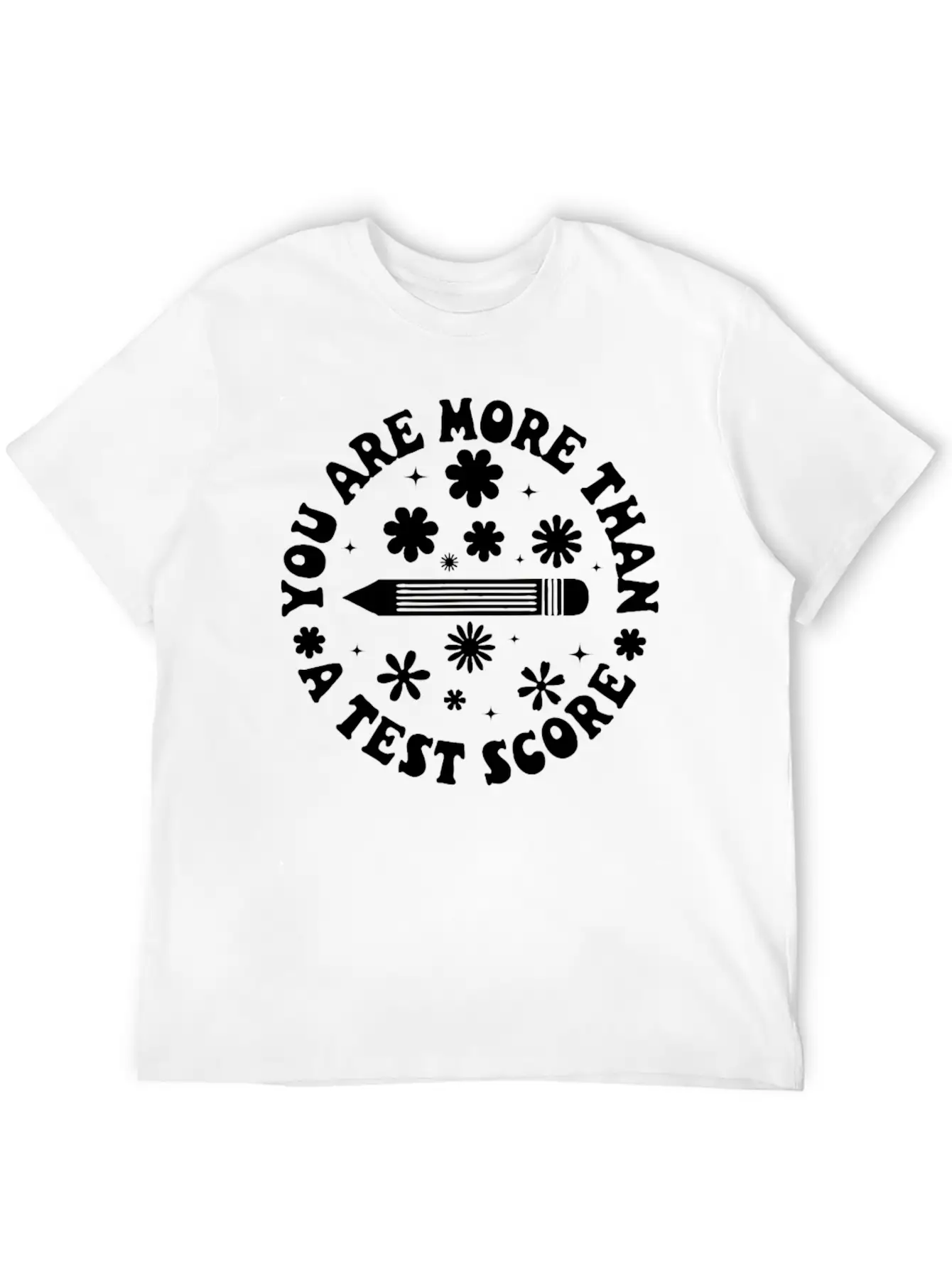 You Are More Than A Test Score Breathable Graphic T-Shirt – Perfect For Casual Days