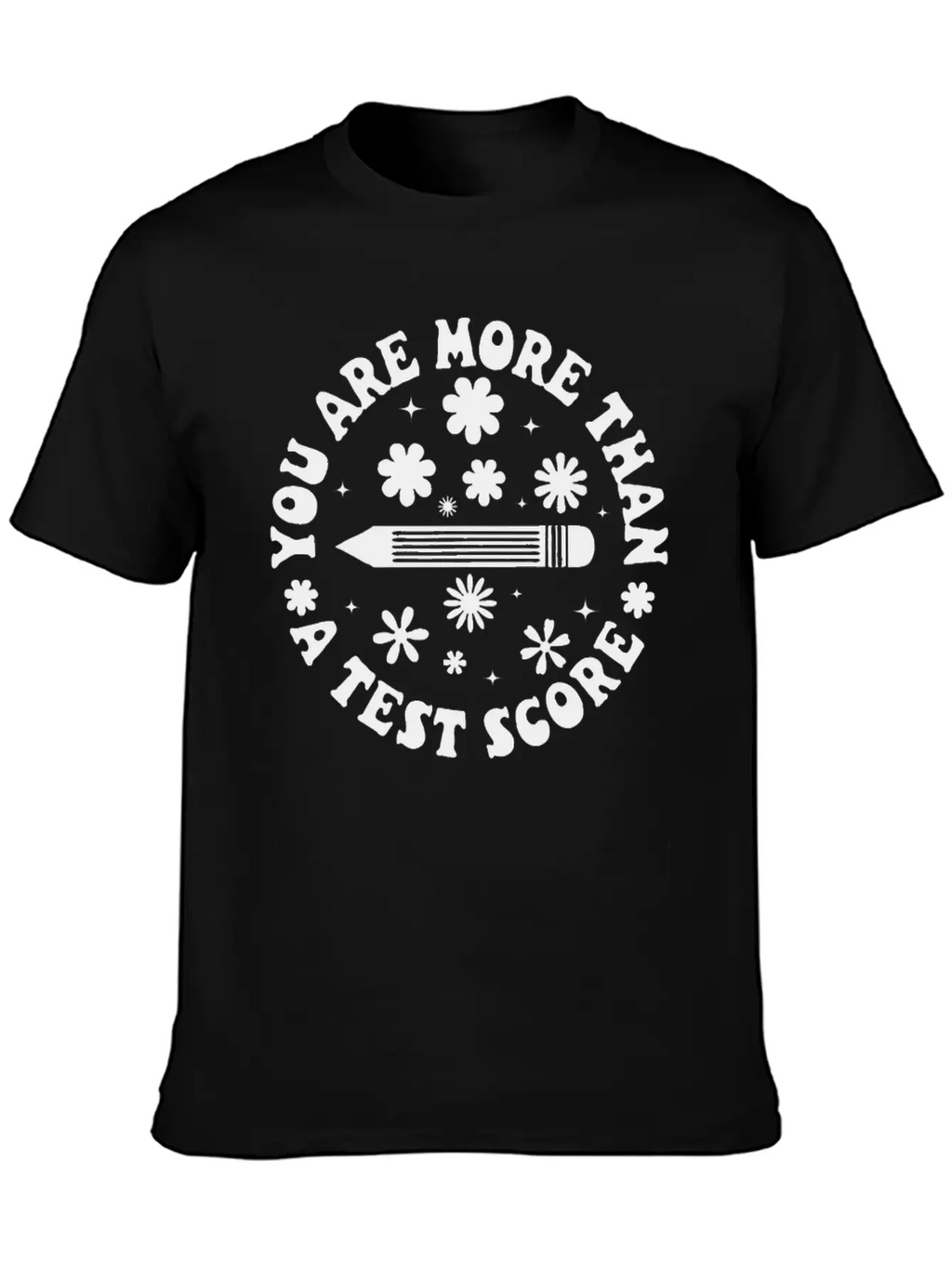 You Are More Than A Test Score Breathable Graphic T-Shirt – Perfect For Casual Days
