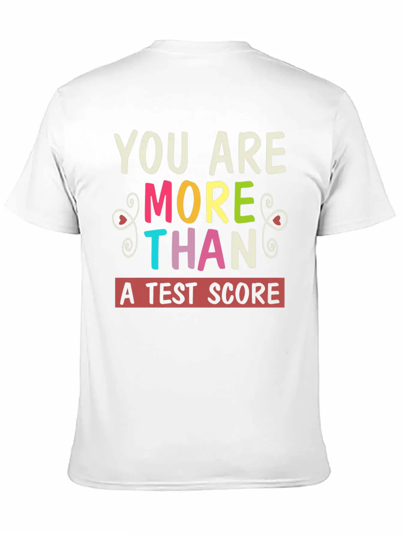 You Are More Than A Test Score Essential Unisex Summer Tee – Soft Cotton Casual Fit