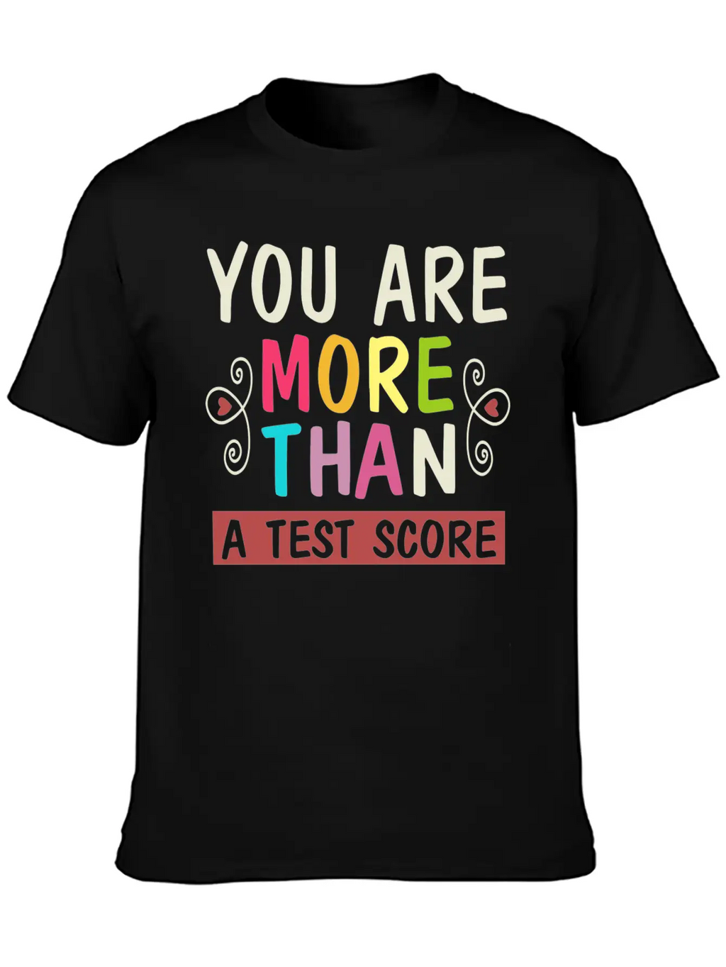 You Are More Than A Test Score Essential Unisex Summer Tee – Soft Cotton Casual Fit