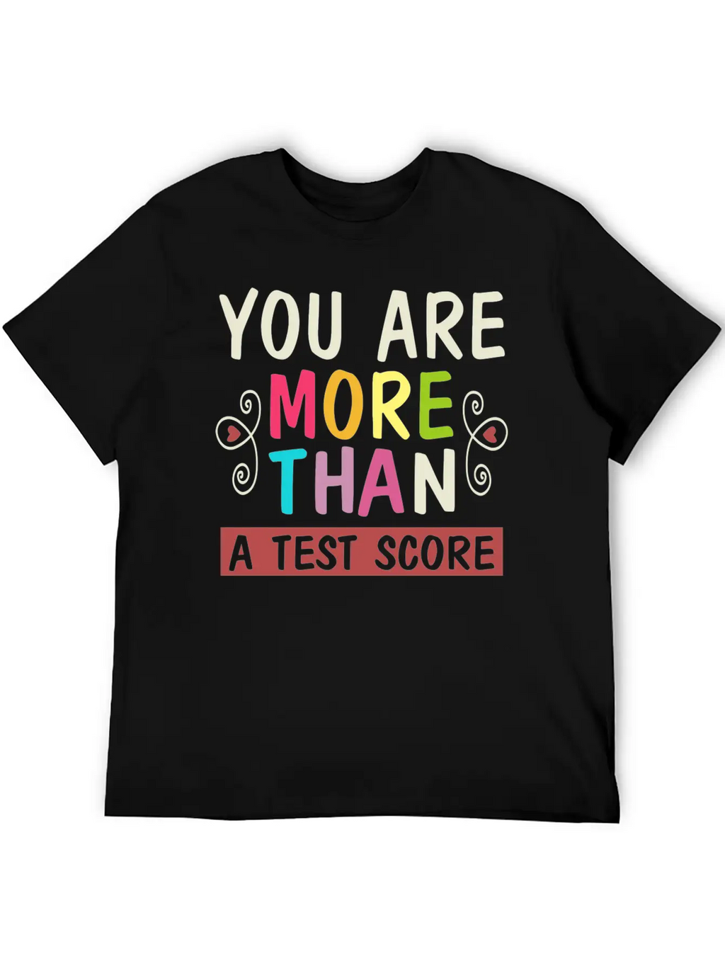 You Are More Than A Test Score Essential Unisex Summer Tee – Soft Cotton Casual Fit