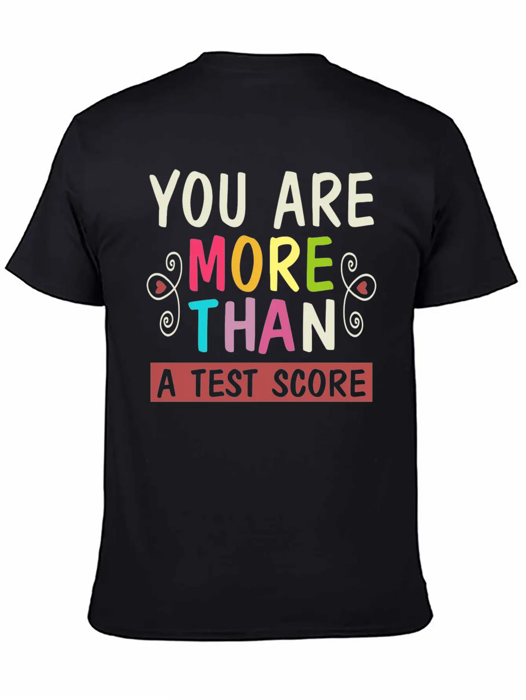You Are More Than A Test Score Essential Unisex Summer Tee – Soft Cotton Casual Fit