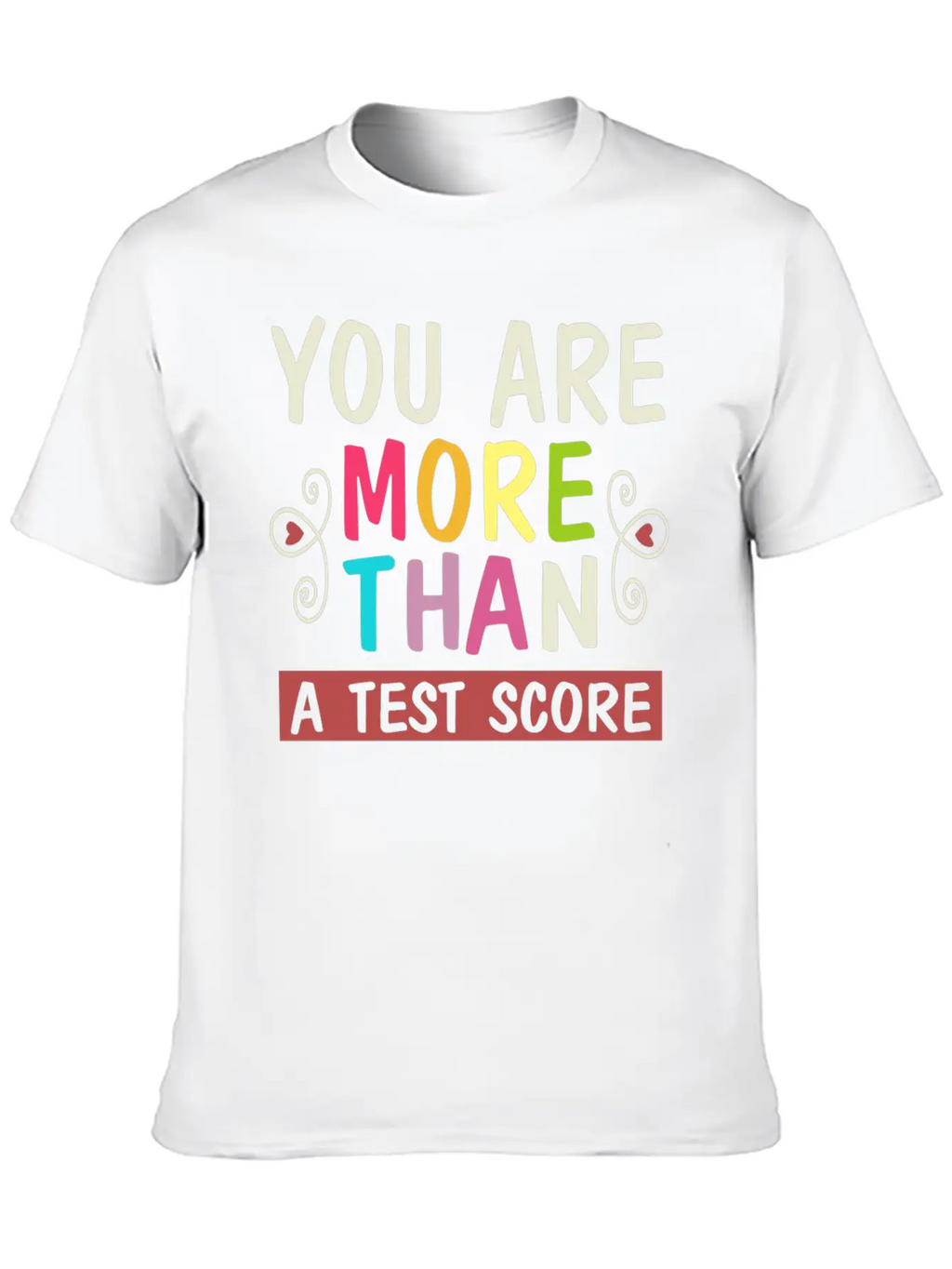 You Are More Than A Test Score Essential Unisex Summer Tee – Soft Cotton Casual Fit
