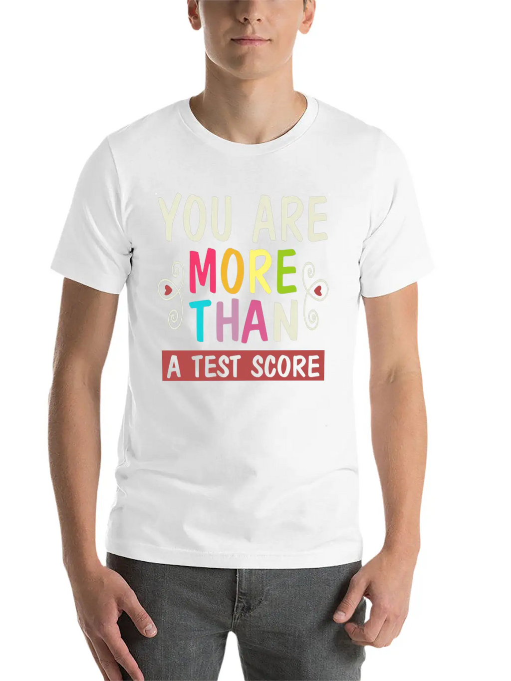 You Are More Than A Test Score Essential Unisex Summer Tee – Soft Cotton Casual Fit