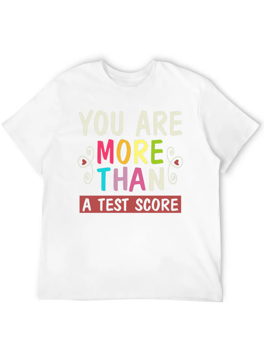 You Are More Than A Test Score Essential Unisex Summer Tee – Soft Cotton Casual Fit