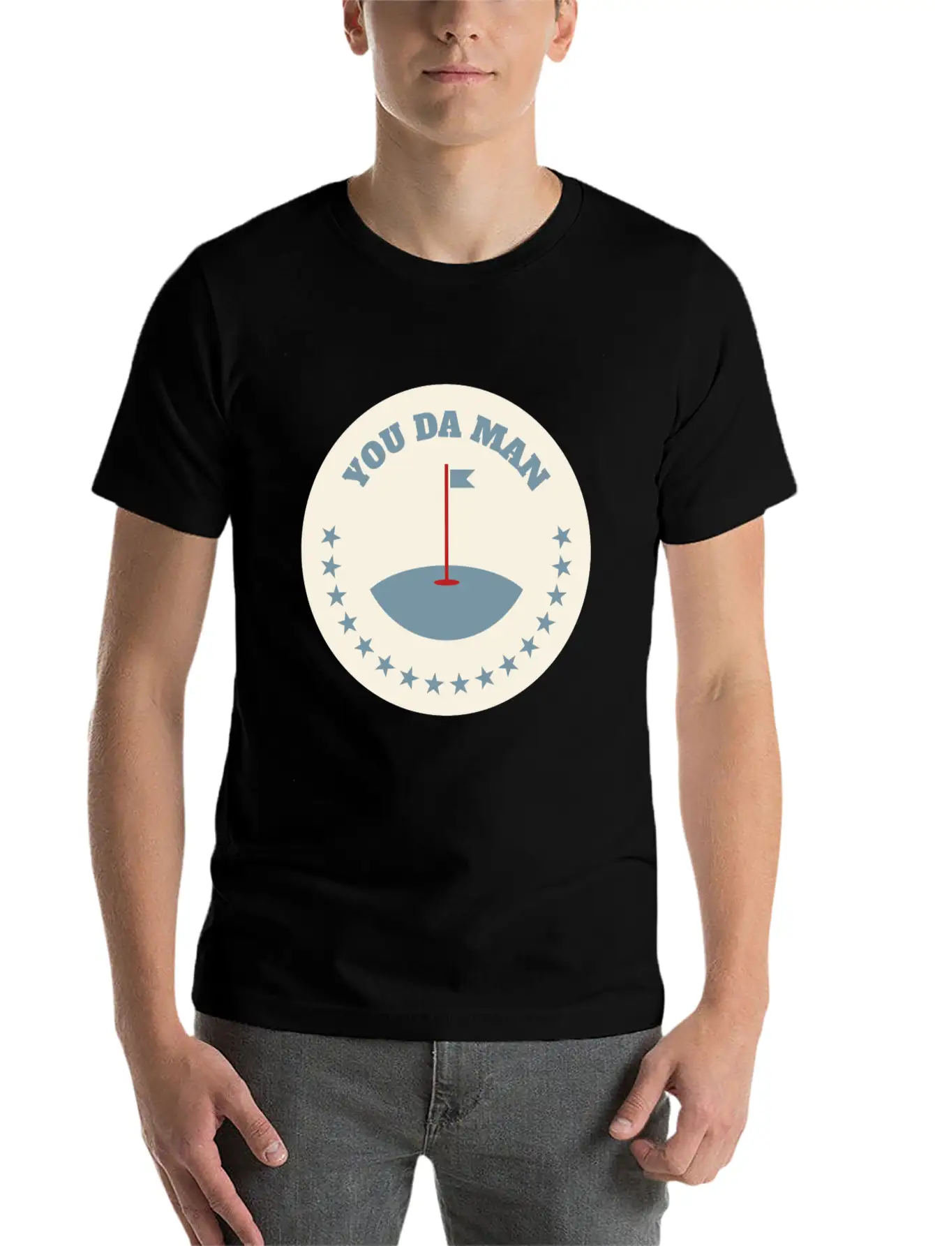 You Da Man Golf Golfing Golf Quotes Perfect Gift Stylish Everyday T-Shirt – Unisex Basic Cotton Tee