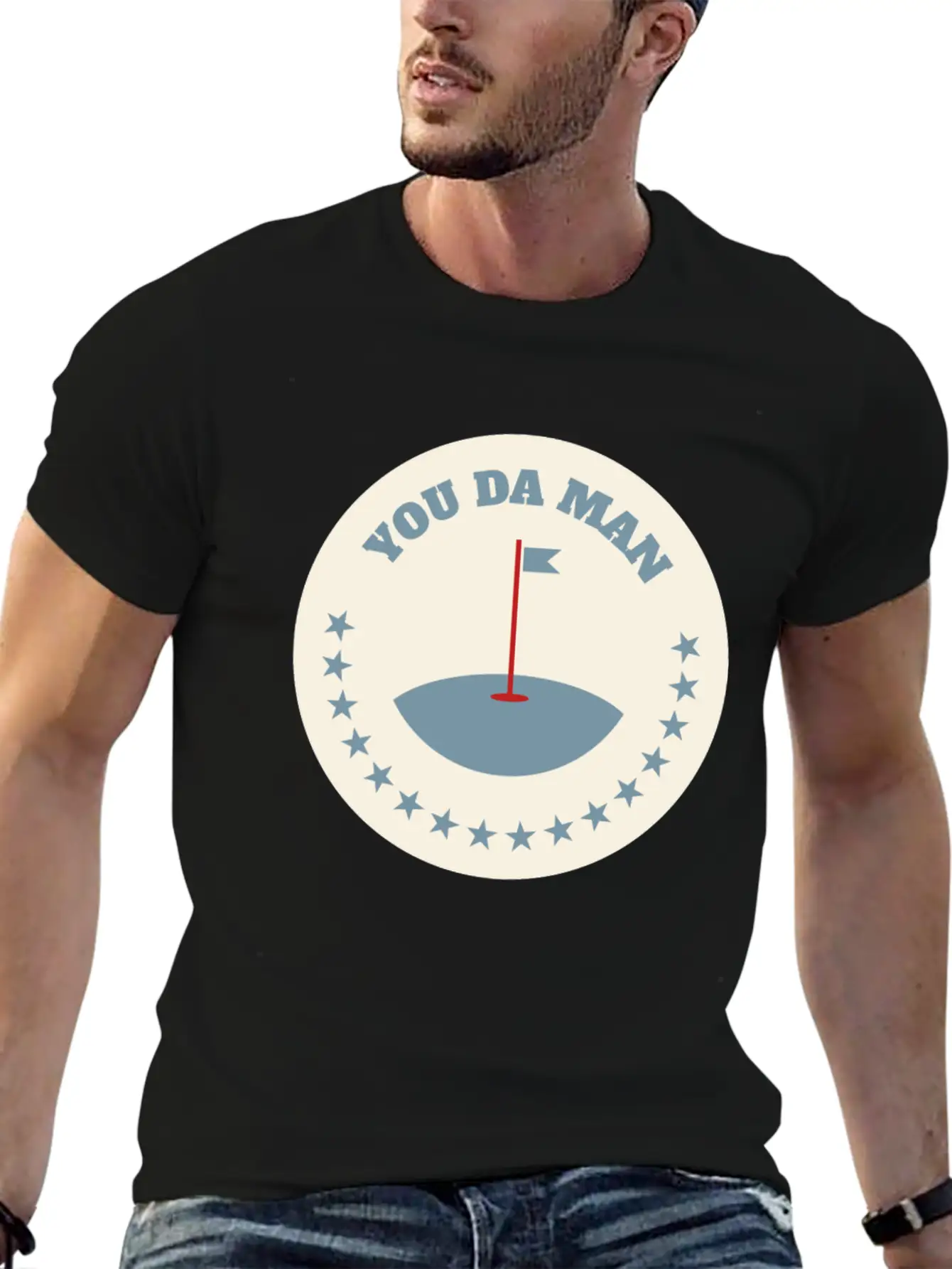You Da Man Golf Golfing Golf Quotes Perfect Gift Stylish Everyday T-Shirt – Unisex Basic Cotton Tee