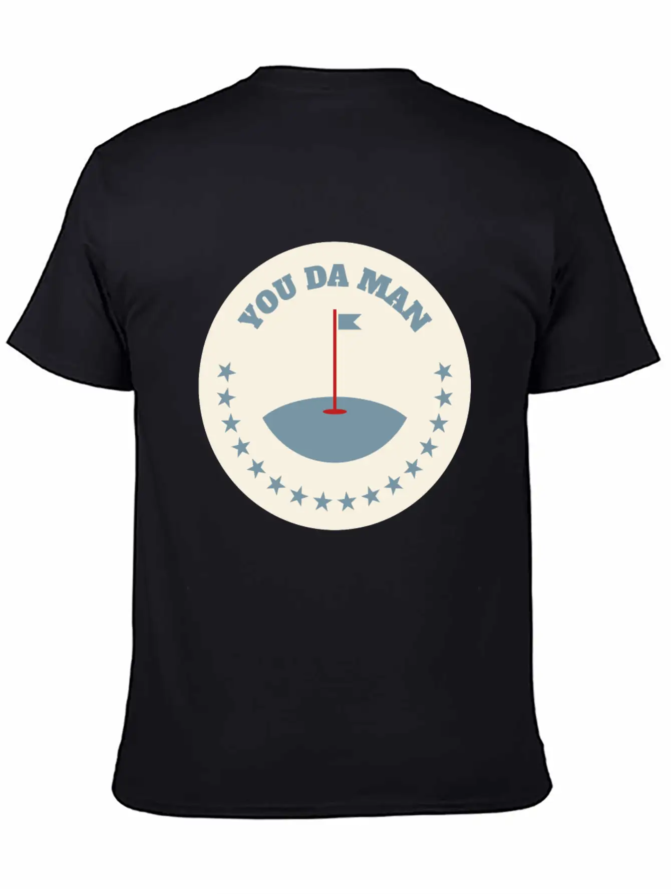 You Da Man Golf Golfing Golf Quotes Perfect Gift Stylish Everyday T-Shirt – Unisex Basic Cotton Tee