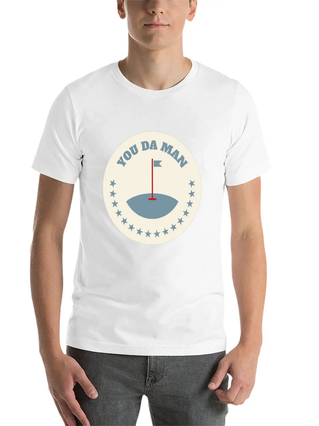 You Da Man Golf Golfing Golf Quotes Perfect Gift Stylish Everyday T-Shirt – Unisex Basic Cotton Tee