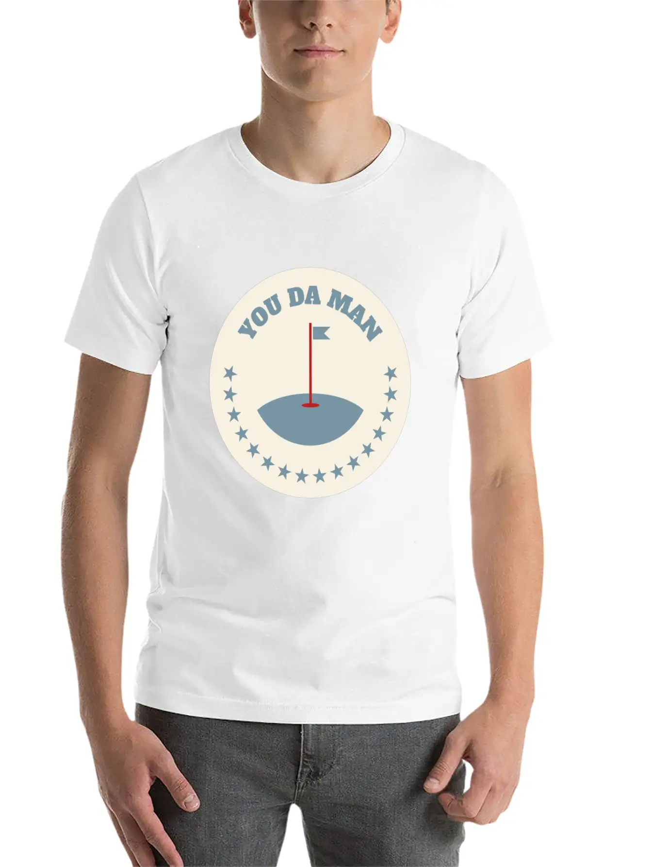 You Da Man Golf Golfing Golf Quotes Perfect Gift Stylish Everyday T-Shirt – Unisex Basic Cotton Tee