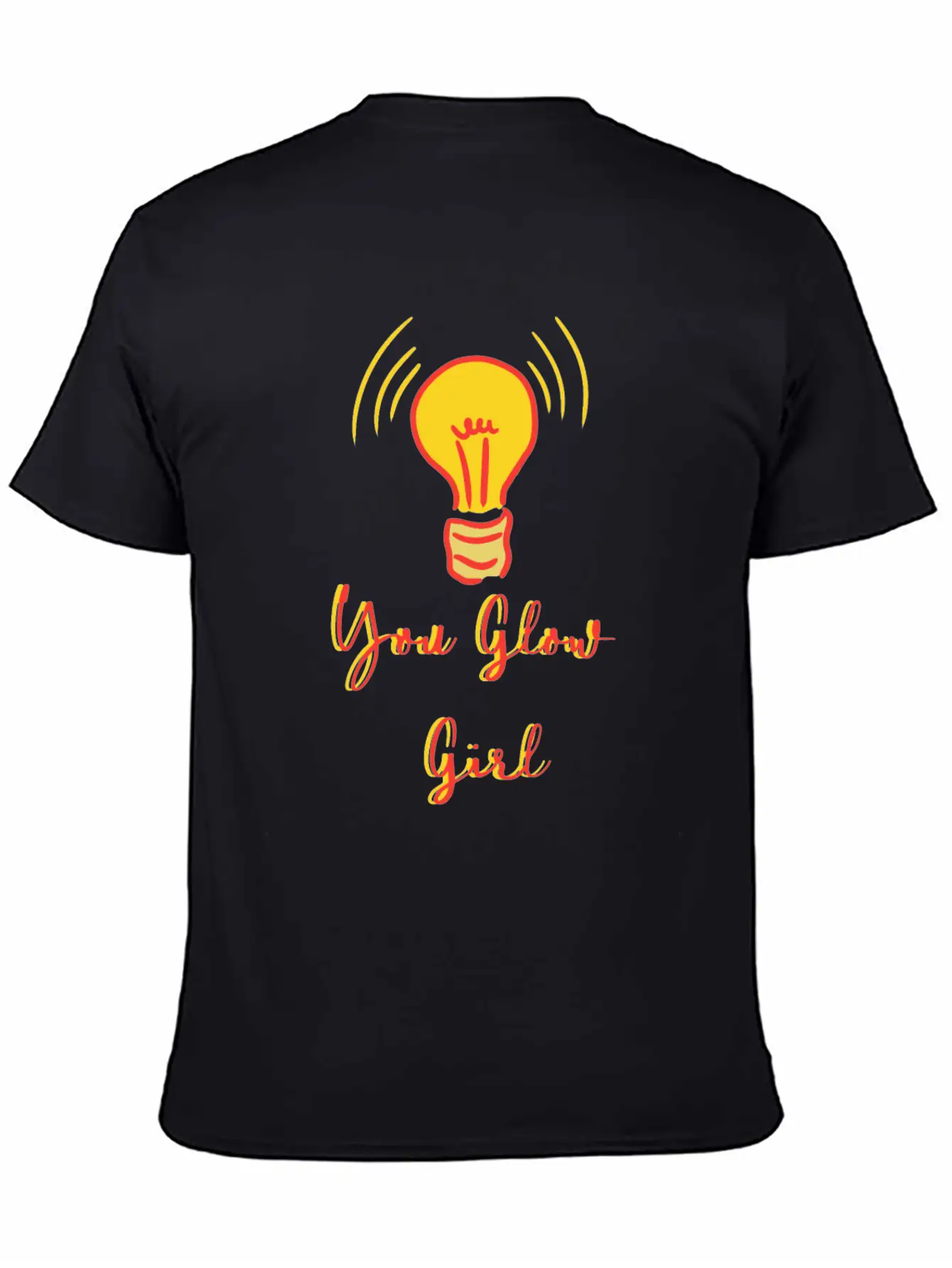 You Glow Girl Classic Cotton Tee – Unisex Comfort For Any Season