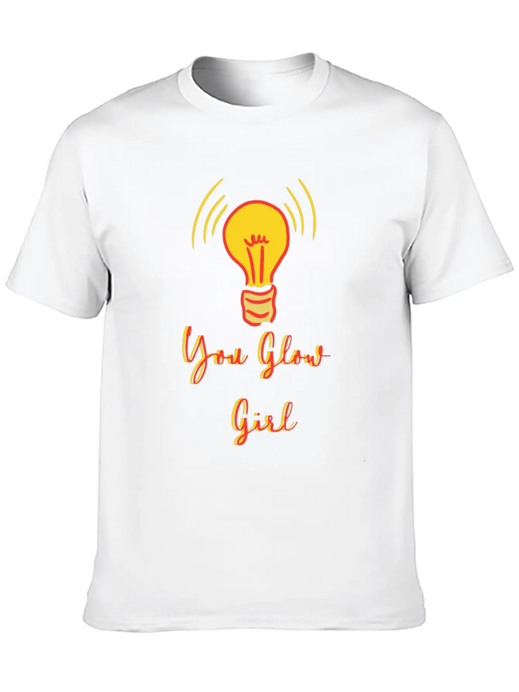 You Glow Girl Classic Cotton Tee – Unisex Comfort For Any Season