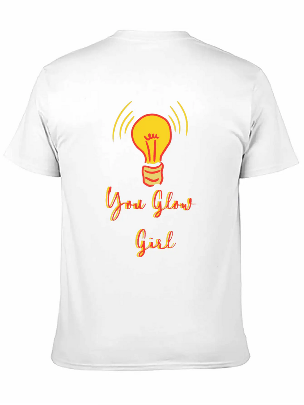 You Glow Girl Classic Cotton Tee – Unisex Comfort For Any Season
