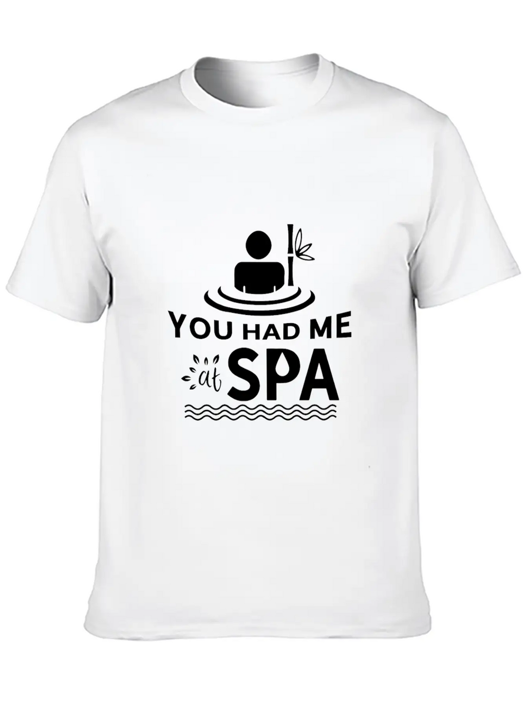 You Had Me At Spa - Funny Spa Lover Massage Quote Timeless Short Sleeve Tee – Comfy And Minimalist Design