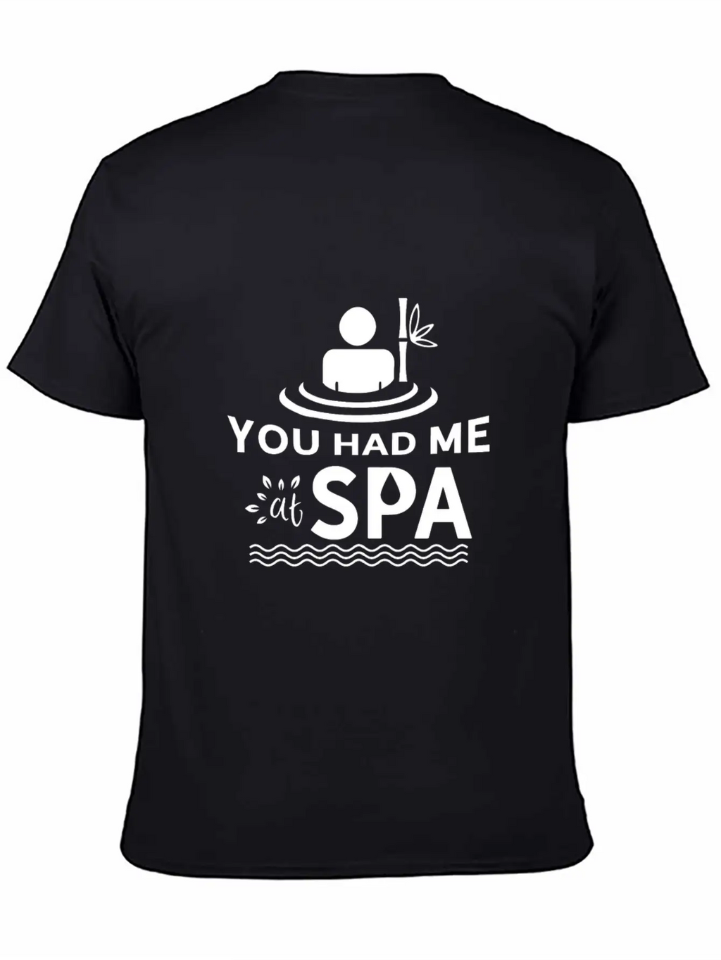 You Had Me At Spa - Funny Spa Lover Massage Quote Timeless Short Sleeve Tee – Comfy And Minimalist Design