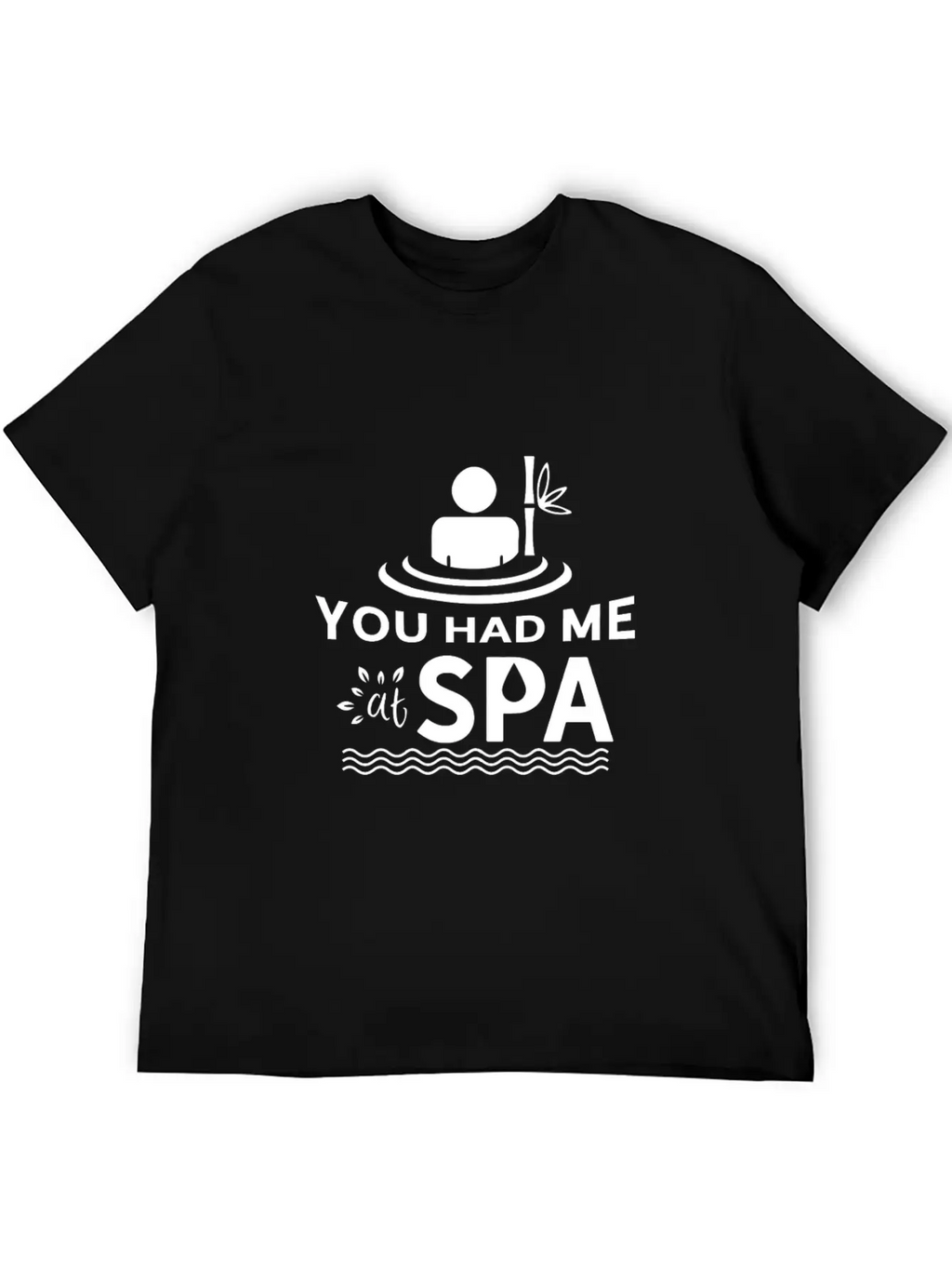 You Had Me At Spa - Funny Spa Lover Massage Quote Timeless Short Sleeve Tee – Comfy And Minimalist Design