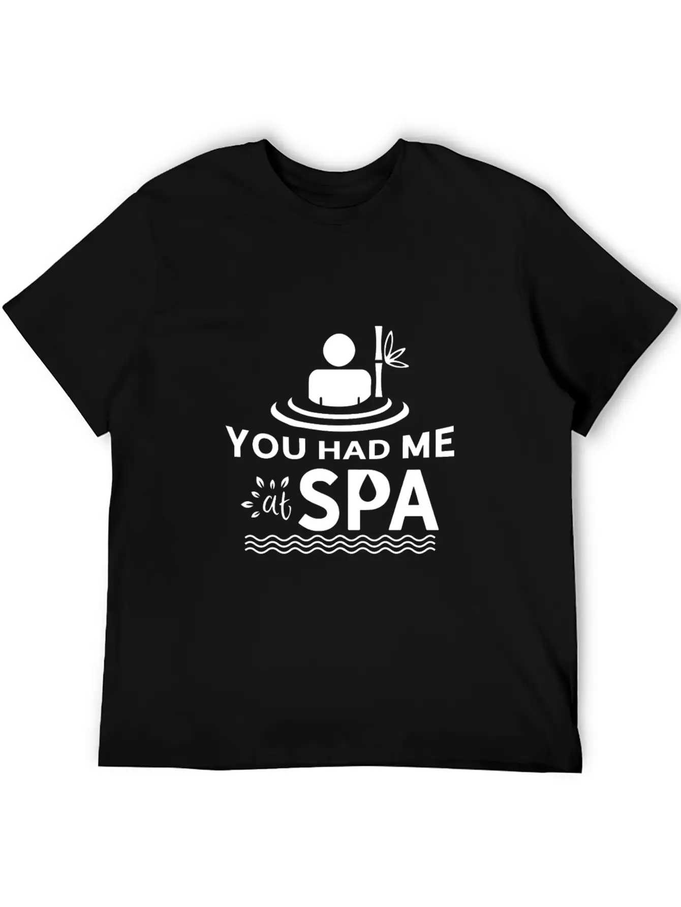You Had Me At Spa - Funny Spa Lover Massage Quote Timeless Short Sleeve Tee – Comfy And Minimalist Design