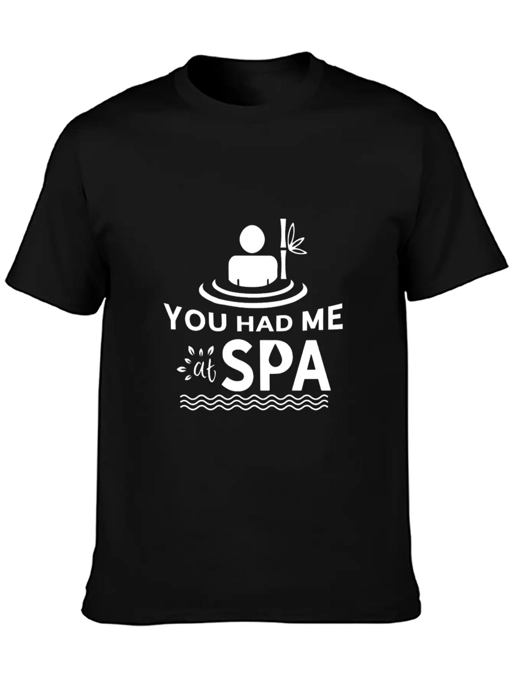 You Had Me At Spa - Funny Spa Lover Massage Quote Timeless Short Sleeve Tee – Comfy And Minimalist Design