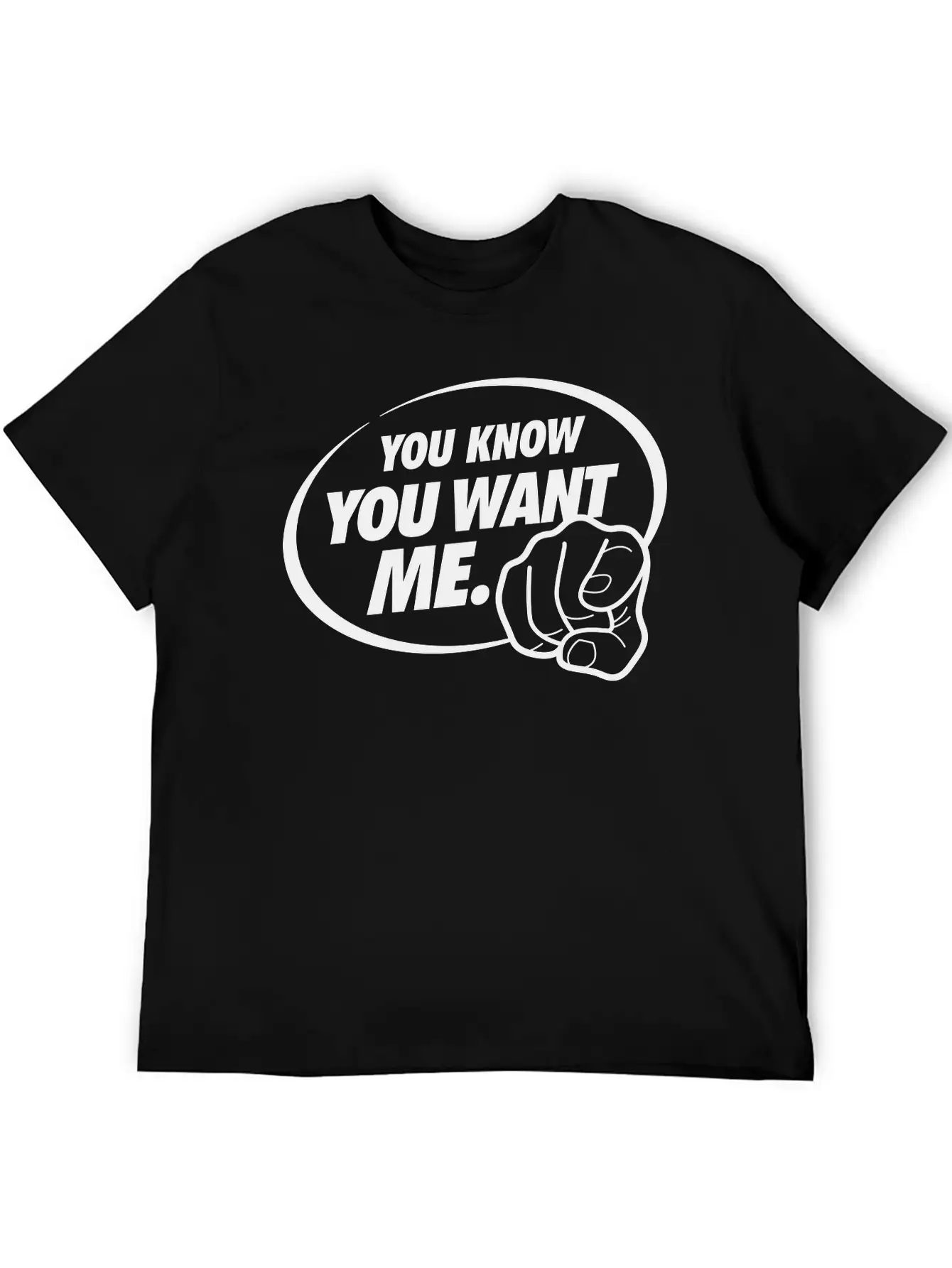 You Know You Want Me! I'm All Yours! Breathable Graphic T-Shirt – Perfect For Casual Days