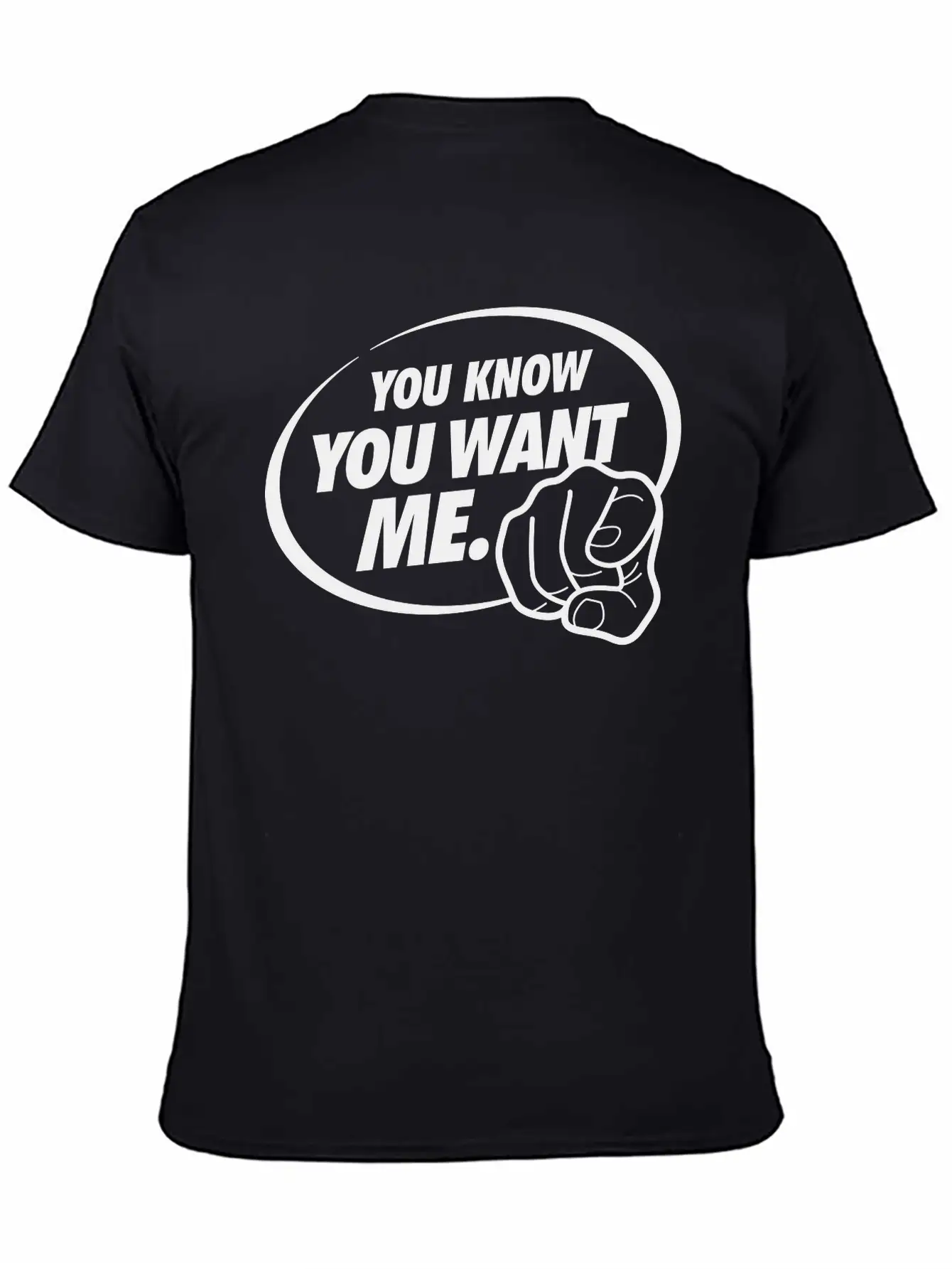 You Know You Want Me! I'm All Yours! Breathable Graphic T-Shirt – Perfect For Casual Days