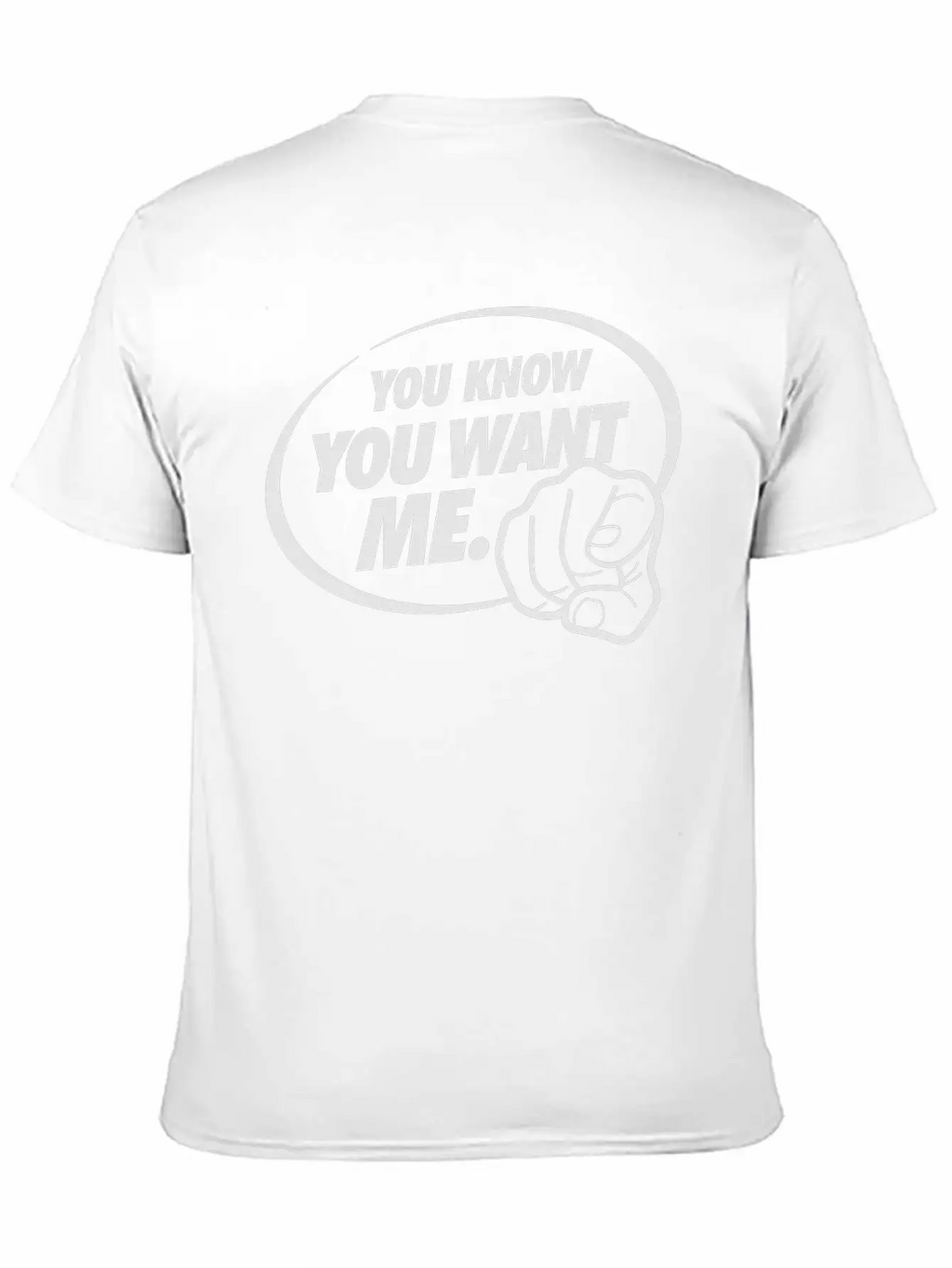 You Know You Want Me! I'm All Yours! Breathable Graphic T-Shirt – Perfect For Casual Days