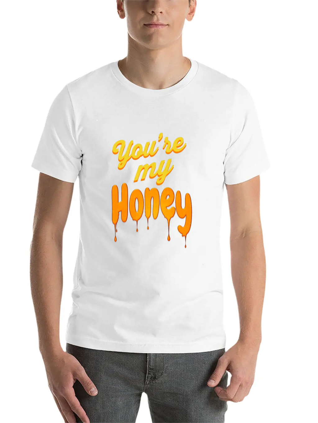 You Re My Honey Basic Graphic T-Shirt – Daily Comfort In Soft Cotton