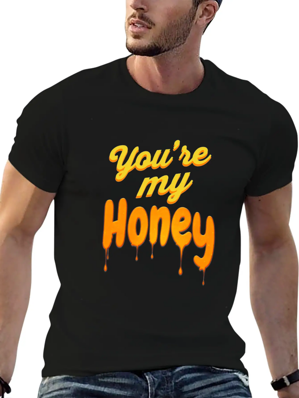 You Re My Honey Basic Graphic T-Shirt – Daily Comfort In Soft Cotton