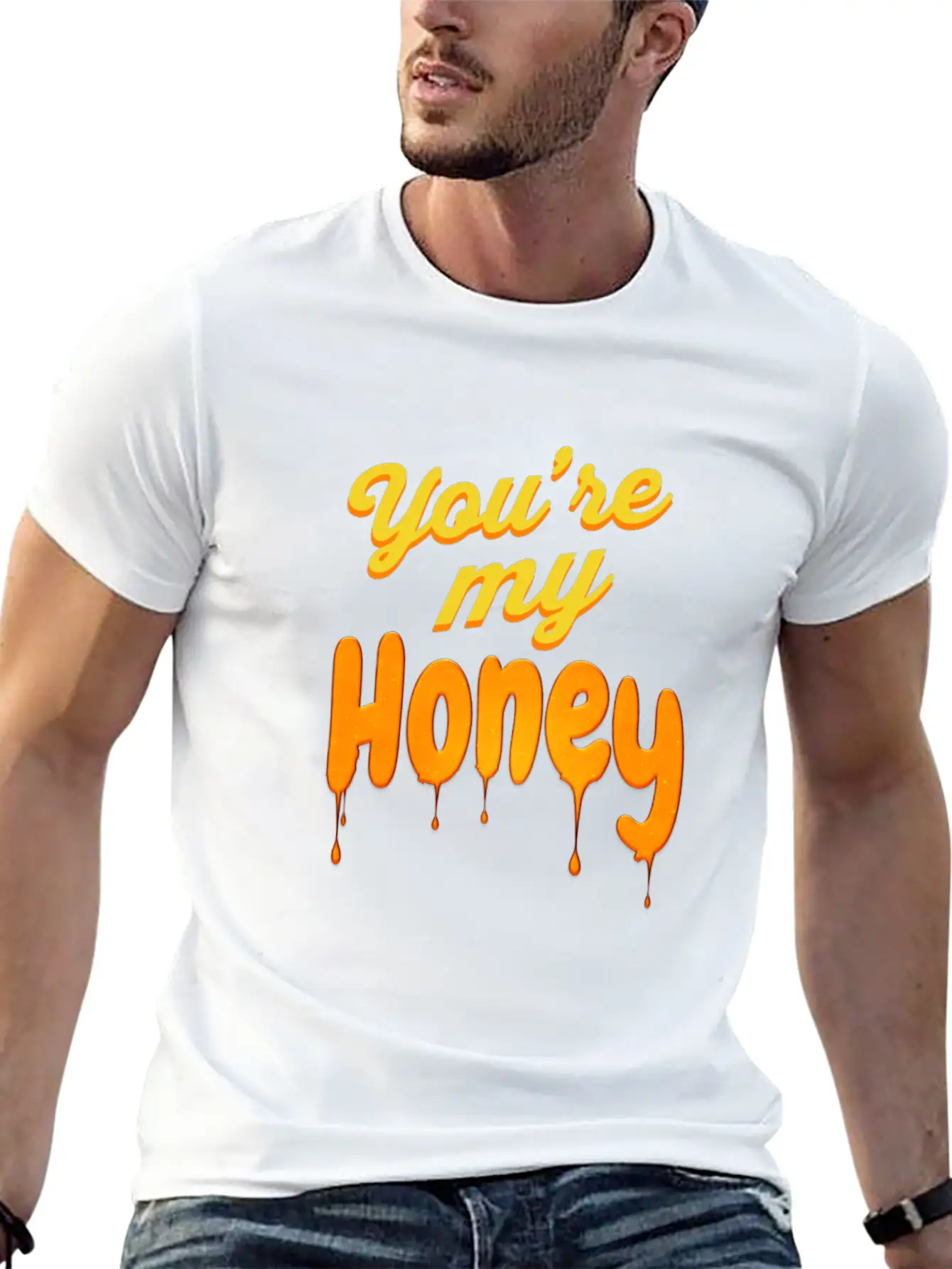 You Re My Honey Basic Graphic T-Shirt – Daily Comfort In Soft Cotton