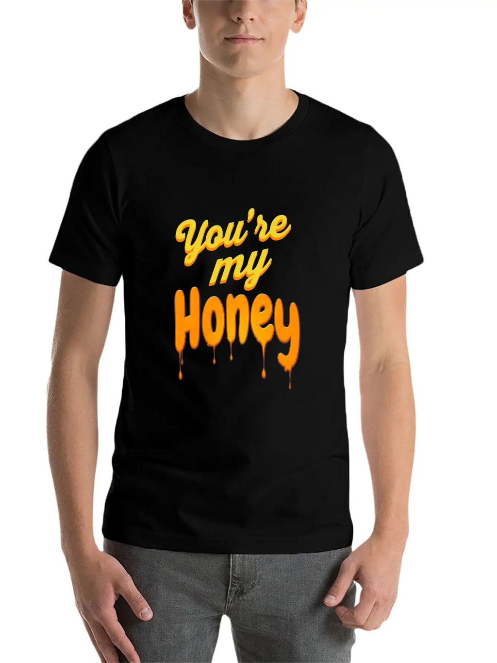 You Re My Honey Basic Graphic T-Shirt – Daily Comfort In Soft Cotton