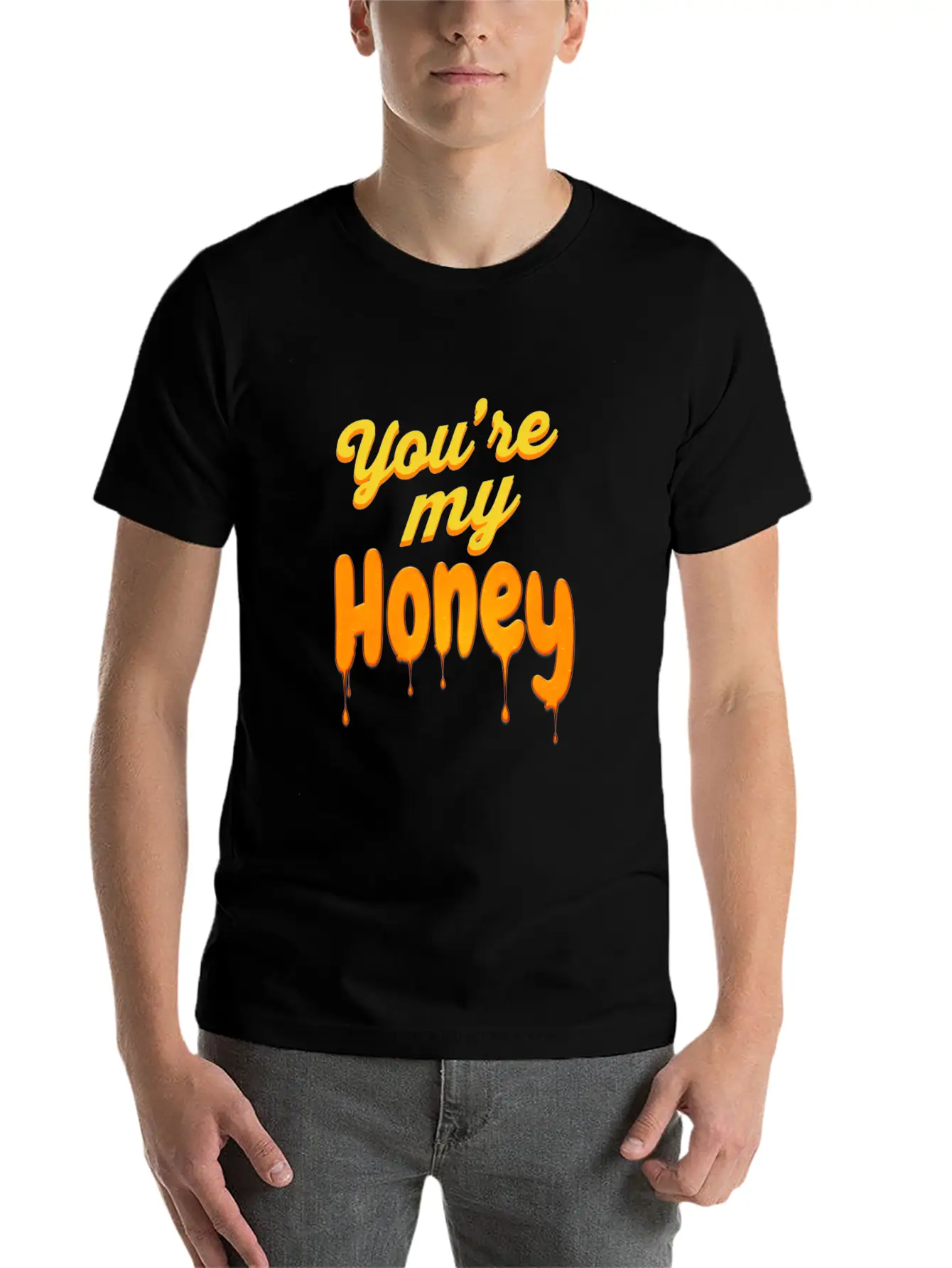 You Re My Honey Basic Graphic T-Shirt – Daily Comfort In Soft Cotton