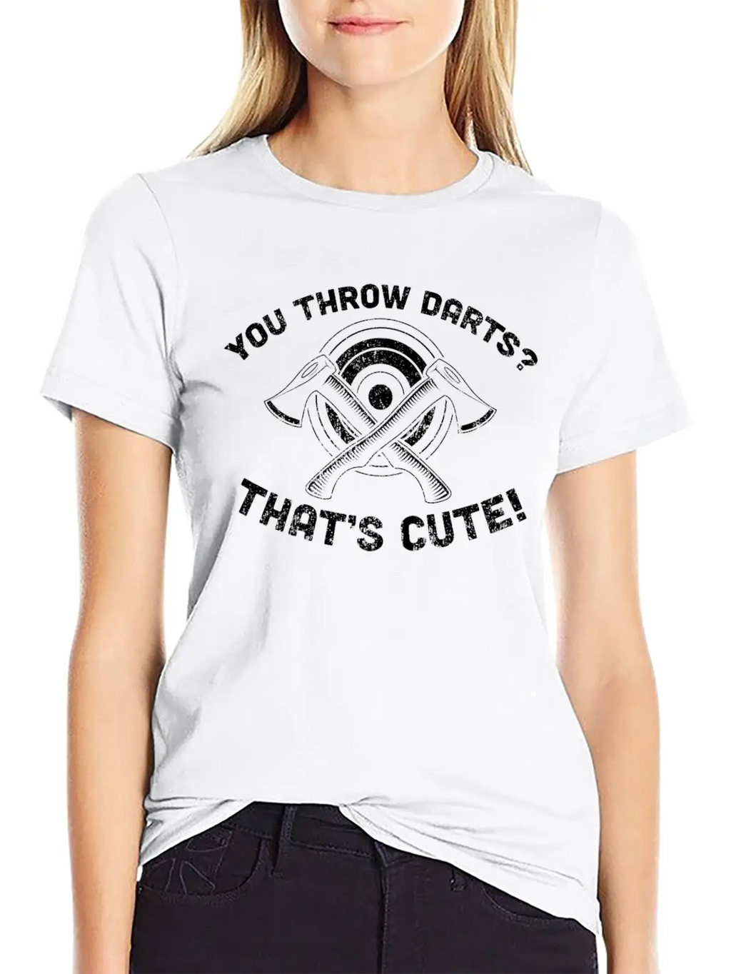 You Throw Darts? Cute Axe Throwing - Cool Axe Basic Graphic T-Shirt – Daily Comfort In Soft Cotton